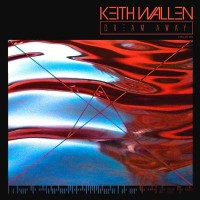 Keith Wallen - Dream Away