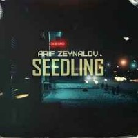 Arif Zeynalov - Seedling