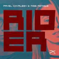 Pavel Khvaleev feat. Miss Monique - Rider