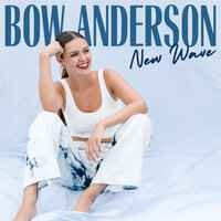 Bow Anderson - New Wave