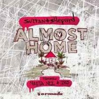 Sultan + Shepard & Nadia Ali feat. Iro - Almost Home