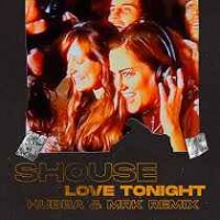 Shouse - Love Tonight (HUBBA MRK Remix)
