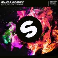 Joe Stone feat. Bolier - Keep This Fire Burning