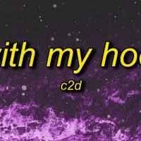 C2d - With My Hoe! (TikTok Remix)
