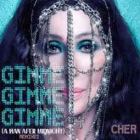 Cher - Gimme! Gimme! Gimme! (A Man After Midnight)