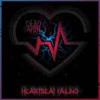 Dead by April - Heartbeat Failing