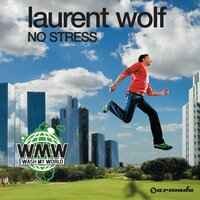 Laurent Wolf - No Stress (Radio edit)