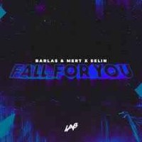 Barlas And Mert Feat. Selin - Fall For You