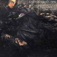Azide feat. Mikey Rotten & Zao Wolf - Knock 'em Down