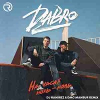 dabro - На часах ноль-ноль (dj ramirez & dmc mansur radio edit)