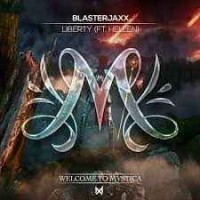 Blasterjaxx Feat. Heleen - Liberty